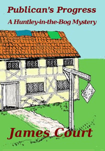 Publican's Progress - Huntley-in-the-Bog Mysteries, #1