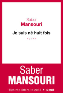 Je suis né huit fois