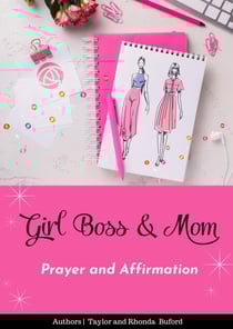 Girl Boss &amp; Mom Prayer and Affirmation