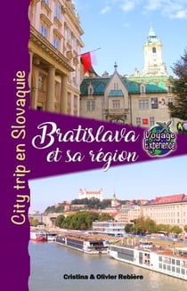 Bratislava et sa Région - Voyage Experience