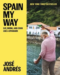 Spain My Way - Eat, Drink, and Cook Like a Spaniard