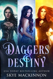 Daggers & Destiny: Reverse Harem Series Starter Collection - Skye MacKinnon Romance Starter Collections, #1