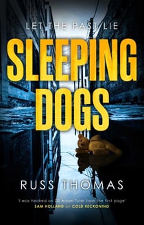 Sleeping Dogs - The new must-read thriller from the bestselling author of Firewatching