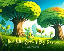 The Little Seed's Big Dream