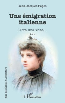 Une émigration italienne - C'era une volta...