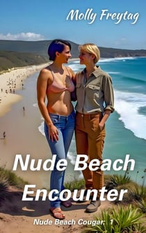 Nude Beach Encounter - Nude Beach Cougar, #1