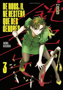 De nous, il ne restera que des cendres - Tome 3