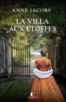 La Villa aux étoffes - La Villa aux étoffes, T1