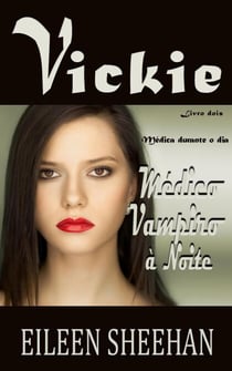 VICKIE Médico durante o dia. Médico Vampiro à Noite - VICKIE PORTUGUESE, #4