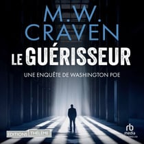 Le guérisseur - Une enquête de Washington Poe - Washington Poe 3
