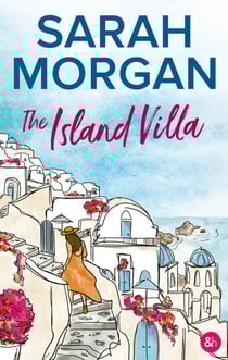 The Island Villa - Une romance sous le soleil de la Méditerranée par Sarah Morgan !
