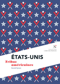 États-Unis : Tribus américaines - L'Âme des Peuples