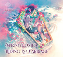 Spring Comes Riding in a Carriage - Maiden's Bookshelf