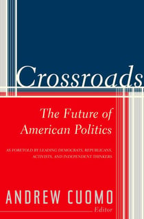 Crossroads - The Future of American Politics