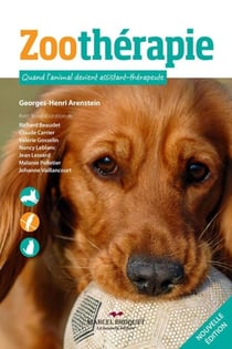 Zoothérapie - Quand l’animal devient assistant-thérapeute