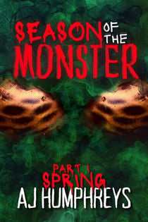 Season of The Monster: Spring - Season of The Monster, #1