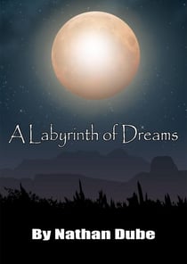 A Labyrinth of Dreams