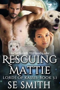 Rescuing Mattie - Lords of Kassis, #3.1