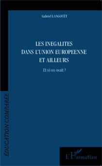 Les inégalités dans l'Union Européenne et ailleurs - Et si on osait ?