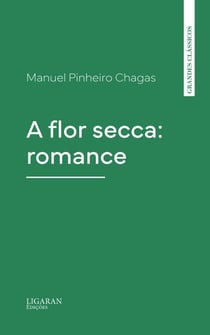 A flor secca: romance