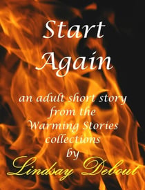 Start Again - Warming Stories One by One, #4