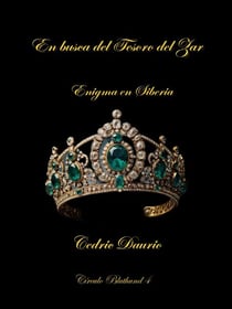 En Busca del tesoro del Zar- Enigma en Siberia - Círculo Bluthund, #4