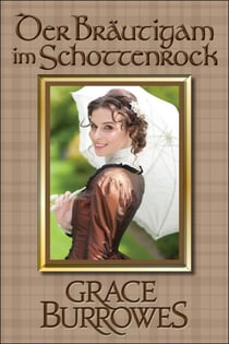 Der Bräutigam im Schottenrock - der MacGregor-Familienserie, #1