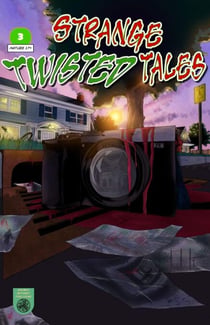 Strange Twisted Tales #3 - Strange Twisted Tales, #3