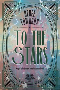 To the Stars - A Powerful Prohibition, #1