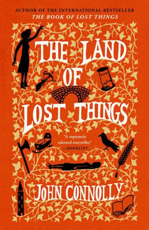 The Land of Lost Things - A Novel