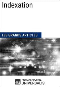 Indexation - Les Grands Articles d'Universalis