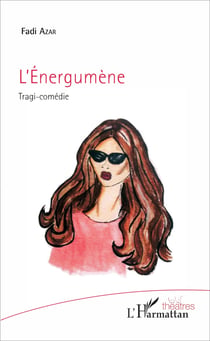 L'Energumène - Tragi-Comédie