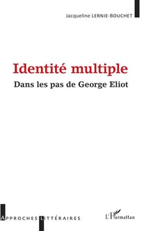 Identité multiple - Dans les pas de George Eliot