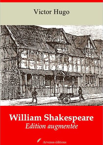 William Shakespeare – suivi d'annexes - Nouvelle édition 2019