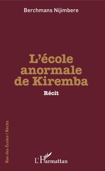 L'école anormale de Kiremba - Récit