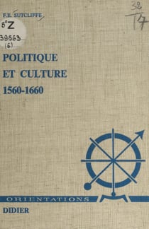 Politique et culture - 1560-1660