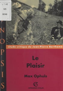 Le plaisir, Max Ophuls - Étude critique de Jean-Pierre Berthomé