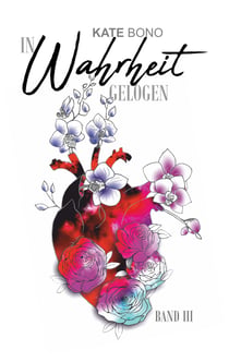 In Wahrheit gelogen - Band 3