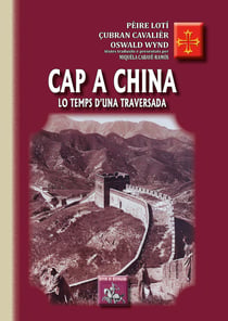 Cap a China, lo temps d'una traversada - (récits de voyage en occitan)