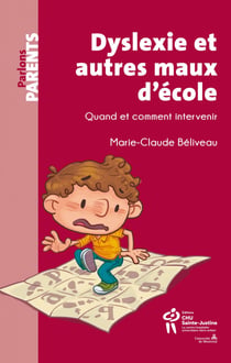 Dyslexie et autres maux d’école - Quand et comment intervenir