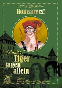 Tiger jagen allein - Homsarecs