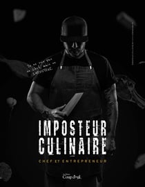 L'imposteur culinaire - Chef et entrepreneur