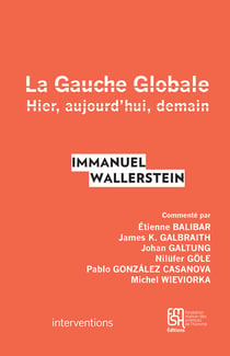 La Gauche Globale - Hier, aujourd'hui, demain