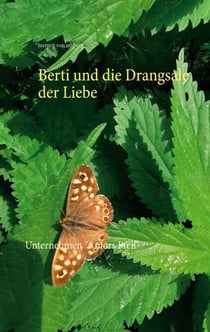Berti und die Drangsale der Liebe - Unternehmen "Amors Pfeil"