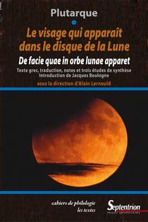 Le visage qui apparaît dans le disque de la lune - De facie quae in orbe lunae apparet