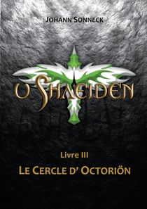 u shaeiden Livre 3 - Le cercle d'Octoriön