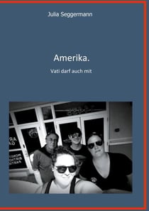 Amerika - Vati darf auch mit