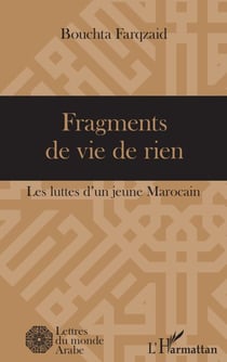 Fragments de vie de rien - Les luttes d'un jeune Marocain