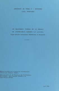 Un mouvement typique de la France de l'entre-deux-guerres : la L.A.U.R.S. (Ligue d'action universitaire républicaine et socialiste) (1)
