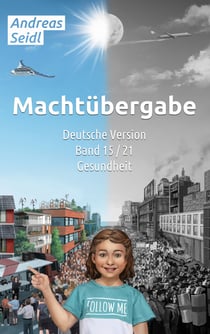 Machtübergabe - Gesundheit - Band 15/21 Deutsche Version